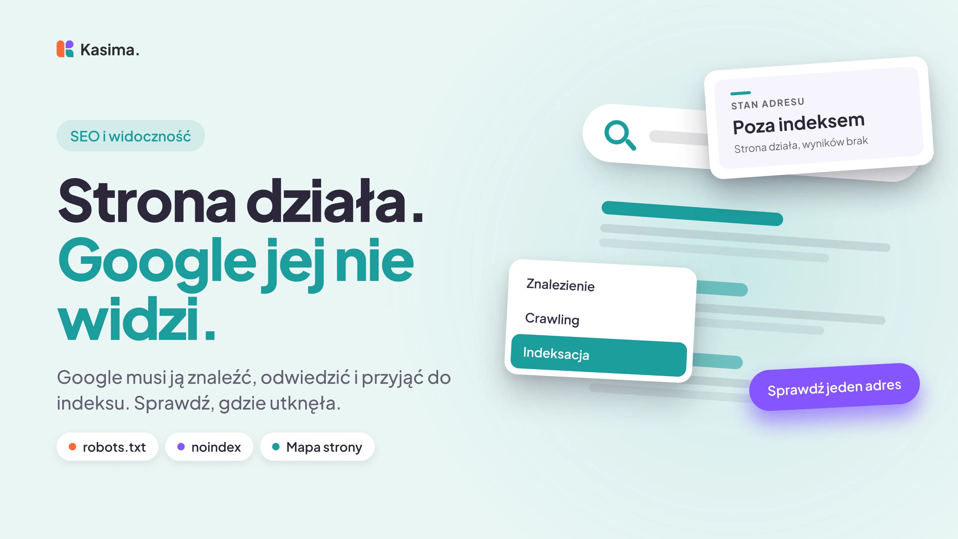Okładka wpisu: Strona działa. Google jej nie widzi. Google musi ją znaleźć, odwiedzić i przyjąć do indeksu. Sprawdź, gdzie utknęła.