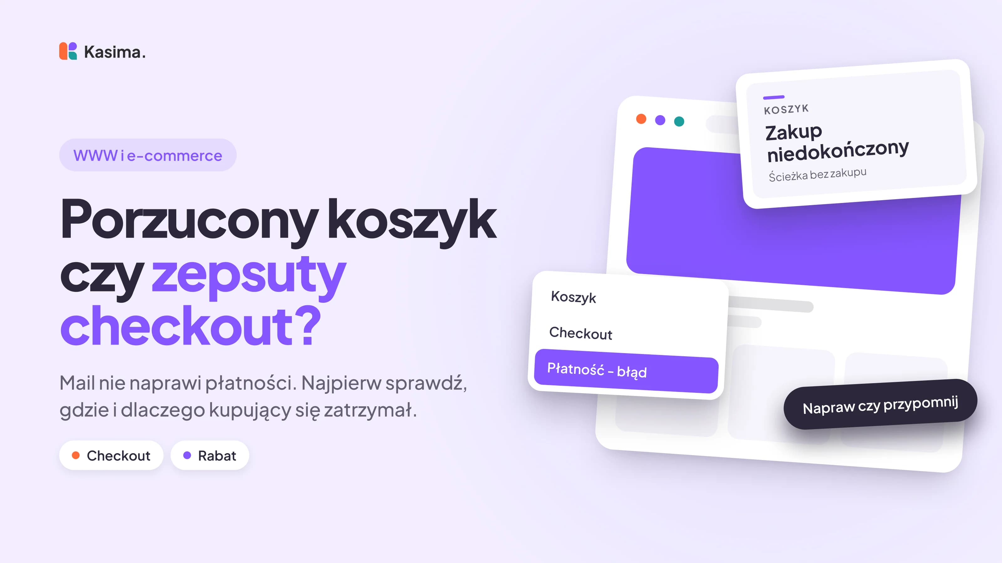 Okładka wpisu: Porzucony koszyk czy zepsuty checkout? Mail nie naprawi płatności. Najpierw sprawdź, gdzie i dlaczego kupujący się zatrzymał.