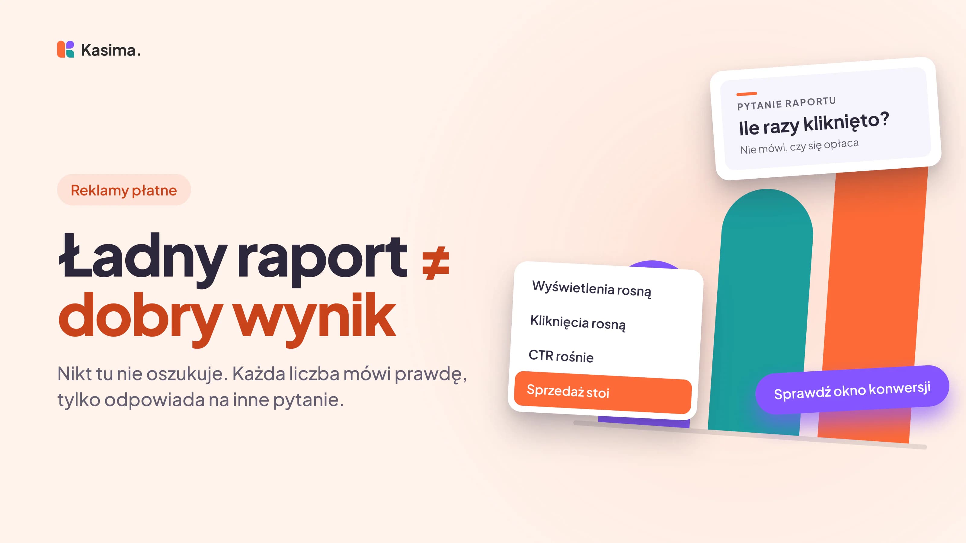 Okładka wpisu: Ładny raport ≠ dobry wynik. Nikt tu nie oszukuje. Każda liczba mówi prawdę, tylko odpowiada na inne pytanie.